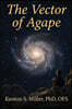 The Vector of Agape