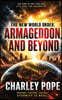 THE NEW WORLD ORDER, CHARLEY POPE ARMAGEDDON, AND BEYOND
