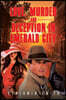 Love, Murder and Deception in Emerald City