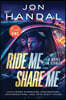Ride Me ... Share Me