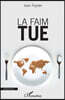 La faim tue