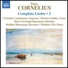 Christina Landshamer 페터 코르넬리우스: 리트 2집 (Peter Cornelius: Complete Lieder, Volume 2)