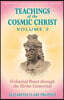 Teachings of the Cosmic Christ Unlimited Power through the Divine Connection
