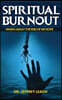 SPIRITUAL BURNOUT