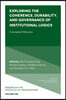 Exploring the Coherence, Durability, and Governance of Institutional Logics