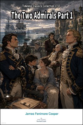 The Two Admirals Part 1