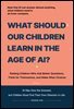 What Should Our Children Learn in the Age of AI?