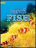 [대여] Science 2 : Fish (Reading Series)