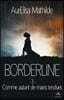 Comme autant de mains tendues: Borderline, T3