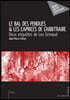 Le Bal des pendues & Les Caprices de l'arbitraire