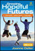 Growing Hopeful Futures: A careers toolkit for teacher, parents and young people