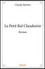 Le Petit Bal clandestin: Roman