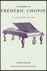Correspondance de Frédéric Chopin Volume 2: L'ascension, 1831-1840