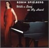 Robin Spielberg - With A Song In My Heart