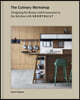 The Culinary Workshop: Designing for Beauty and Connection in the Kitchen with Henrybuilt