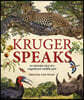 Kruger Speaks: An Intimate View of a Magnificent Wildlife Park