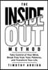 The Inside Out Method: Take Control of Your Mind, Break Free from Toxic Patterns, and Transform Your Life