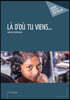 Là d'où tu viens