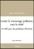 Contre le mensonge politicien, oser la vérité: Un défi pour les politiques africaines