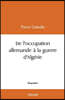De l'occupation allemande à la guerre d'Algérie