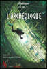 L'archéologue tome1: Epaves en mer d'Oman