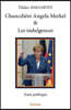 Chancelière Angela Merkel & Les indulgences: Essai politique