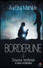 Douceur, tendresse et autres complications: Borderline, T2