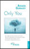 Only You
