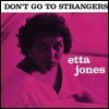Etta Jones - Don't Go To Strangers