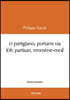 O partigiano, portami via (Oh partisan, emmène-moi)