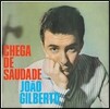 Joao Gilberto - Chega De Saudade