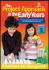 Project Approach in the Early Years - Book 1: A practical guide to promoting children's creativity and critical thinking through project work