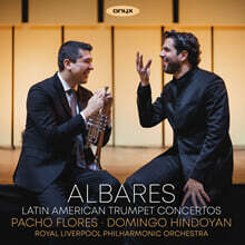Pacho Flores 플로레스, 시에라, 오르티스: 트럼펫 협주곡 (Albares - Latin American Trumpet Concertos)