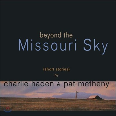Charlie Haden / Pat Metheny - Beyond The Missouri Sky 찰리 헤이든 & 팻 메스니 [컬러 2LP]
