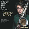 Anthony Ferrara (앤소니 페레라) - Straight Into the Sun Vision