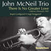 John McNeil Trio (존 맥닐 트리오) - There is No Greater Love