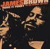 [수입] James Brown - Make It Funky - Big Payback (1971-75)(2CD)