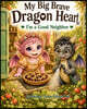 My Big Brave Dragon Heart