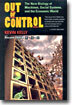 Out of Control: The New Biology of Machines, Social Systems, and the Economic World