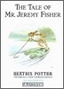 The Tale of Mr. Jeremy Fisher