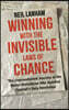 Winning with the Invisible Laws of Chance