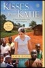 Kisses from Katie: A Story of Relentless Love and Redemption