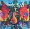 [CD] 수입반 JIMBO ROSS  -    JAZZ PASSION & SATIN LATIN    (US발매)