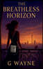 The Breathless Horizon