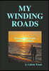 MY WINDING ROADS