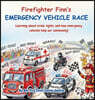 Firefighter Finn's   EMERGENCY VEHICLE RACE