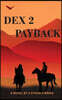 DEX 2 PAYBACK