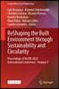 Reshaping the Built Environment Through Sustainability and Circularity: Proceedings of Resbe 2026 International Conference, Volume 1