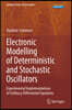 Electronic Modelling of Deterministic and Stochastic Oscillators: Experimental Implementations of Ordinary Differential Equations