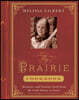 My Prairie Cookbook: Memories and Frontier Food from My Little House to Yours